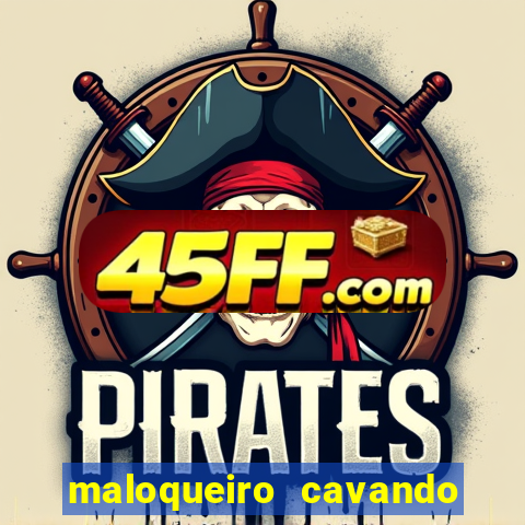 maloqueiro cavando sua cova
